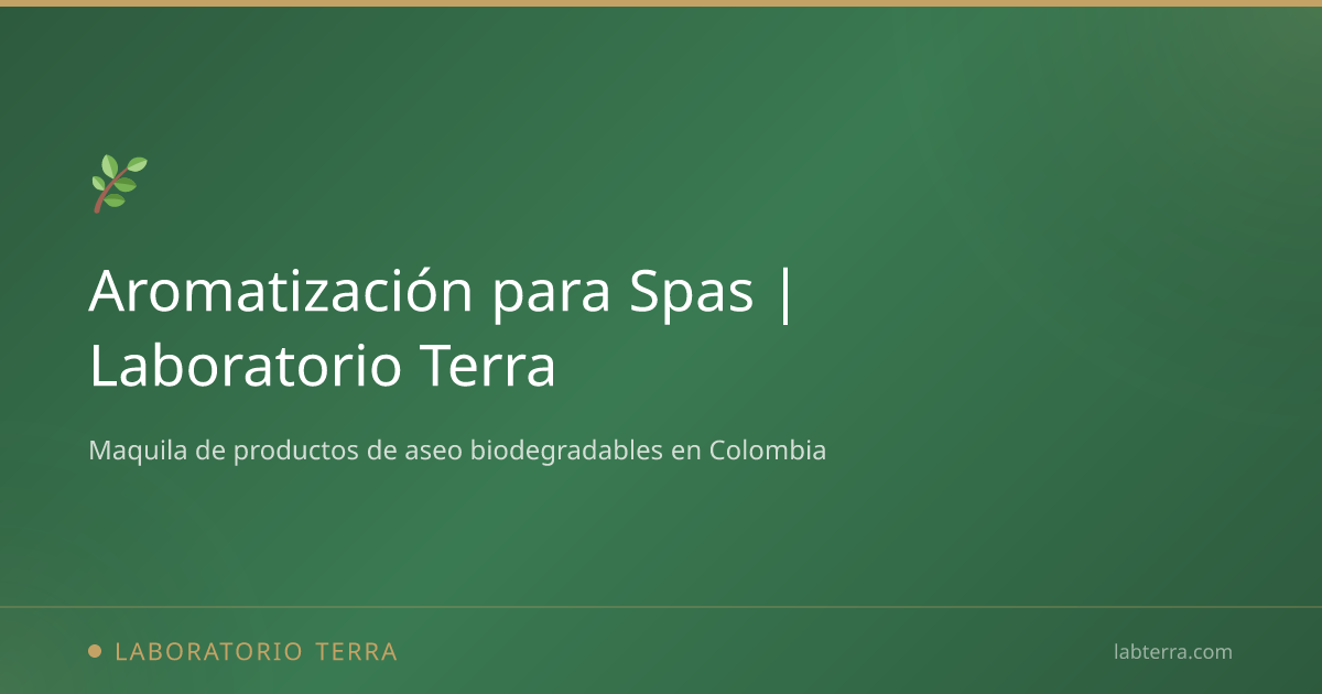 Aromatización para Spas y Wellness | Laboratorio Terra